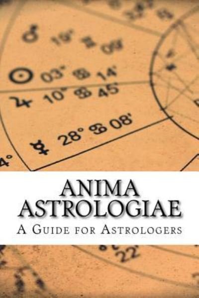 Cover for William Lilly · Anima Astrologiae (Paperback Book) (2017)