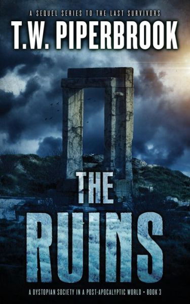 Cover for T W Piperbrook · The Ruins 3 (Pocketbok) (2017)