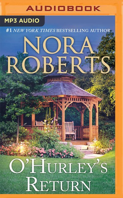 Cover for Nora Roberts · Ohurleys Return (Audiobook (CD)) (2019)