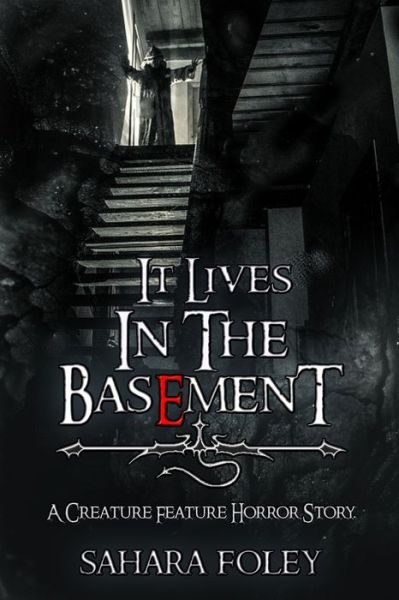 Cover for Sahara Foley · It Lives In The Basement (Paperback Book) (2018)