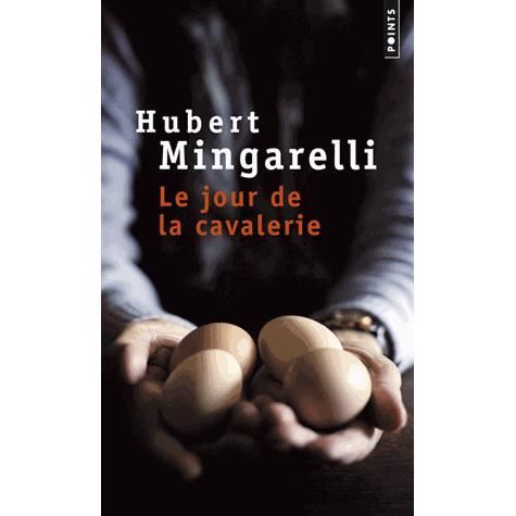 Cover for Hubert Mingarelli · Le Jour de la cavalerie (Paperback Book) (2003)