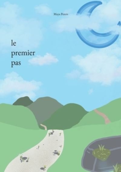 Cover for Maya Peters · Le premier pas (Book) (2023)