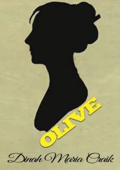 Cover for Dinah Maria Craik · Olive (Taschenbuch) (2020)