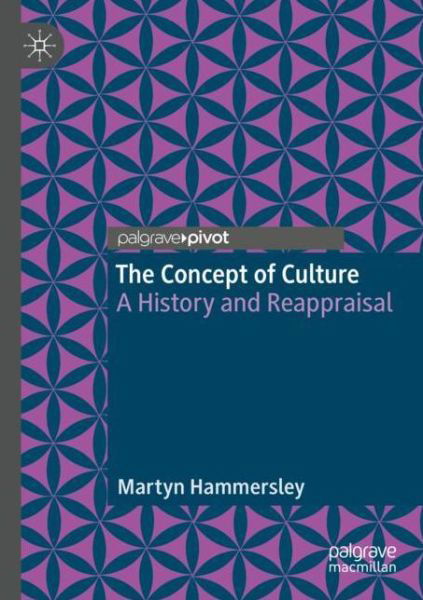 Cover for Martyn Hammersley · The Concept of Culture: A History and Reappraisal (Paperback Book) [1st ed. 2019 edition] (2020)