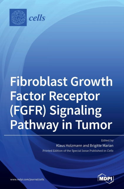 Cover for Klaus Holzmann · Fibroblast Growth Factor Receptor (FGFR) Signaling Pathway in Tumor (Hardcover Book) (2020)