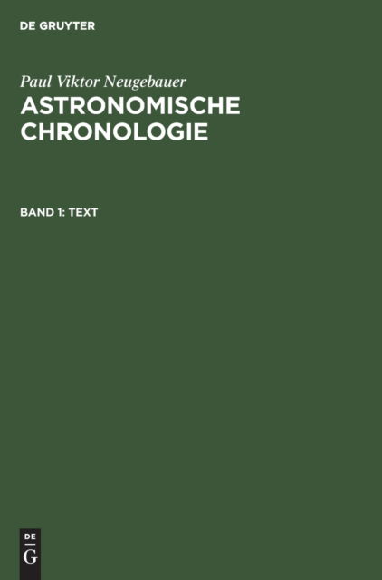 Cover for Paul Viktor Neugebauer · Astronomische Chronologie : Bd. 1 (Book) (1929)