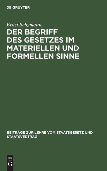 Cover for Ernst Seligmann · Begriff des Gesetzes Im Materiellen und Formellen Sinne (Book) (1901)