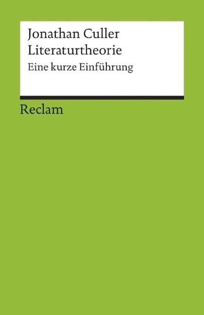 Jonathan Culler · Reclam UB 17684 Culler.Literaturtheorie (Book)