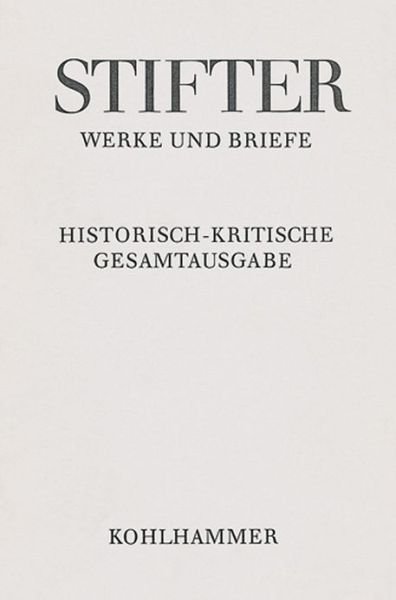 Cover for Adalbert Stifter · Schriften Zu Politik Und Bildung: Texte (Adalbert Stifter: Werke Und Briefe) (German Edition) (Innbunden bok) [German edition] (2010)
