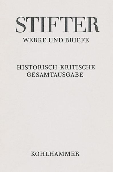 Cover for Adalbert Stifter · Schriften Zu Politik Und Bildung: Texte (Adalbert Stifter: Werke Und Briefe) (German Edition) (Hardcover Book) [German edition] (2010)