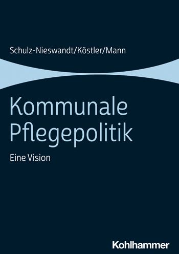 Cover for Schulz-Nieswandt · Kommunale Pflegepoliti (Book) (2021)