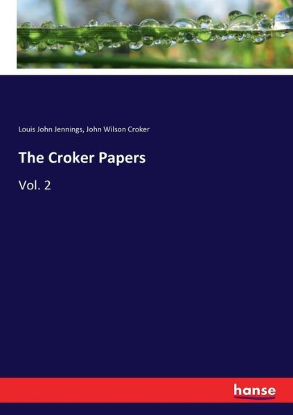 The Croker Papers - Jennings - Kirjat -  - 9783337401849 - lauantai 9. joulukuuta 2017