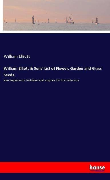 Cover for Elliott · William Elliott &amp; Sons' List of (Buch)