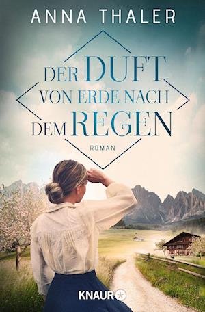 Cover for Anna Thaler · Der Duft von Erde nach dem Regen (Book) (2022)