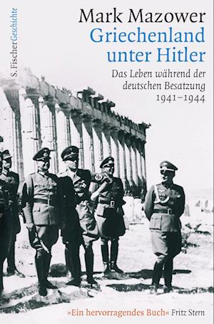 Griechenland unter Hitler - Mark Mazower - Books - FISCHER Taschenbuch - 9783596370849 - June 7, 2021
