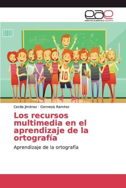 Cover for Cecilia Jimenez · Los recursos multimedia en el aprendizaje de la ortografia (Paperback Book) (2019)