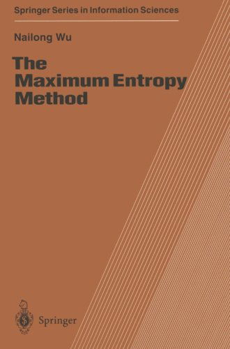 Nailong Wu · The Maximum Entropy Method - Springer Series in Information Sciences (Taschenbuch) [Softcover reprint of the original 1st ed. 1997 edition] (2011)