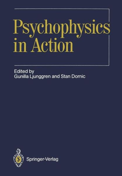 Cover for Gunilla Ljunggren · Psychophysics in Action (Taschenbuch) [Softcover reprint of the original 1st ed. 1989 edition] (2011)