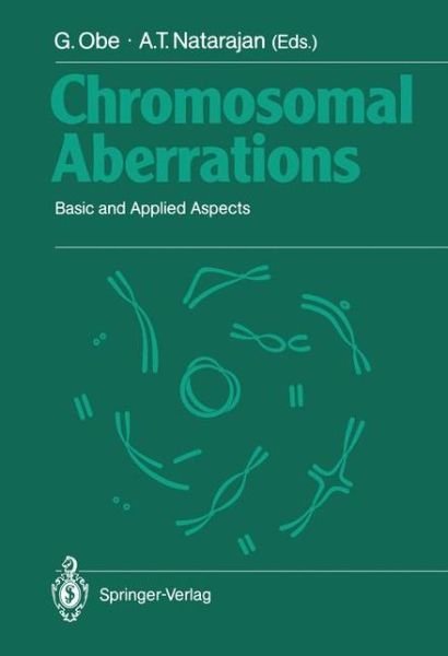 Cover for G Nter Obe · Chromosomal Aberrations: Basic and Applied Aspects (Pocketbok) [Softcover reprint of the original 1st ed. 1990 edition] (2011)