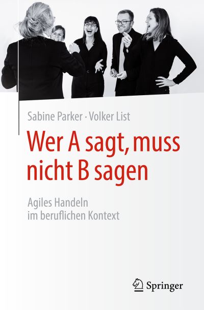 Wer A sagt muss nicht B sagen - Parker - Books - - 9783662626849 - July 7, 2021