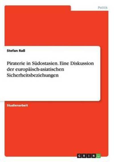 Cover for Raß · Piraterie in Südostasien. Eine Disk (Book) (2015)