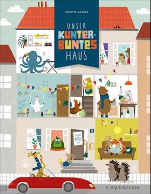 Cover for Ninette Sarnes · Unser kunterbuntes Haus (Book) (2023)