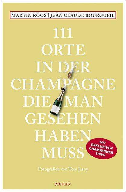 Cover for Roos · 111 Orte in der Champagne, die man (Book)