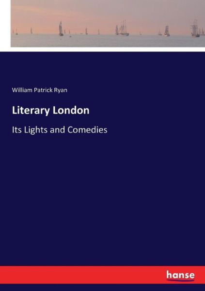 Literary London - Ryan - Libros -  - 9783744768849 - 11 de abril de 2017