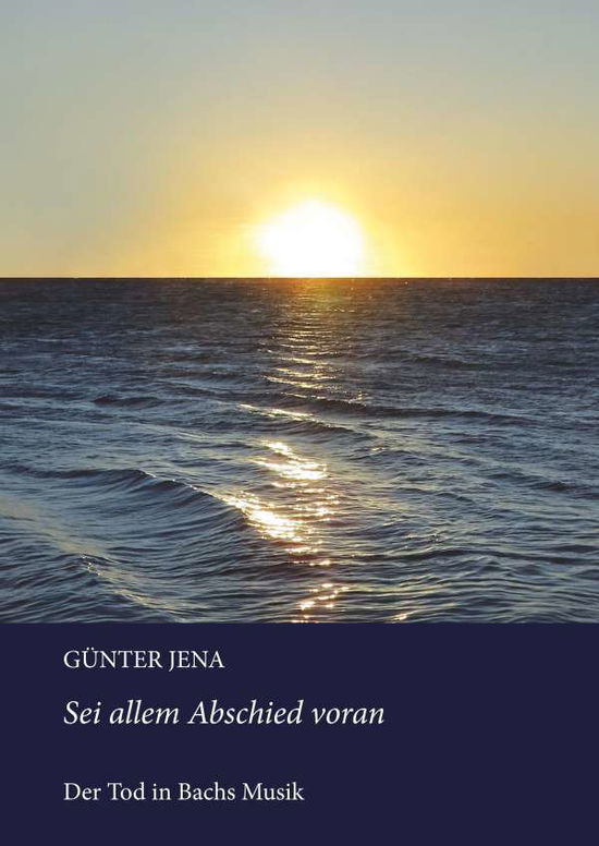 Cover for Jena · Sei allem Abschied voran (Book)