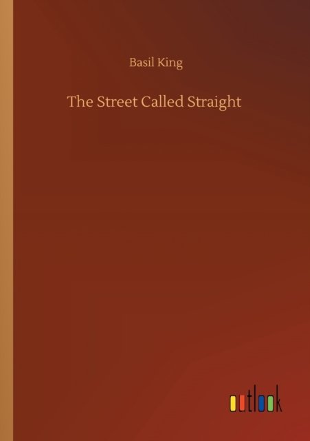 Cover for Basil King · The Street Called Straight (Paperback Book) (2020)