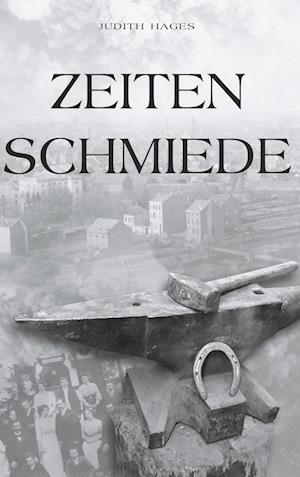 Cover for Judith Hages · Zeitenschmiede (Paperback Book) (2021)