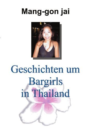 Cover for Mang-Gon Jai · Geschichten um Bargirls in Thailand (Paperback Bog) [German edition] (2002)