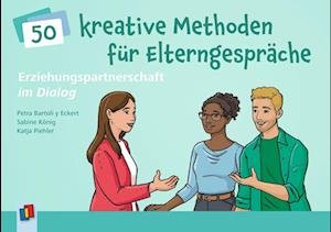 Cover for Petra Bartoli Y Eckert · Erziehungspartnerschaft im Dialog – 50 kreative Methoden für Elterngespräche (Paperback Book) (2022)
