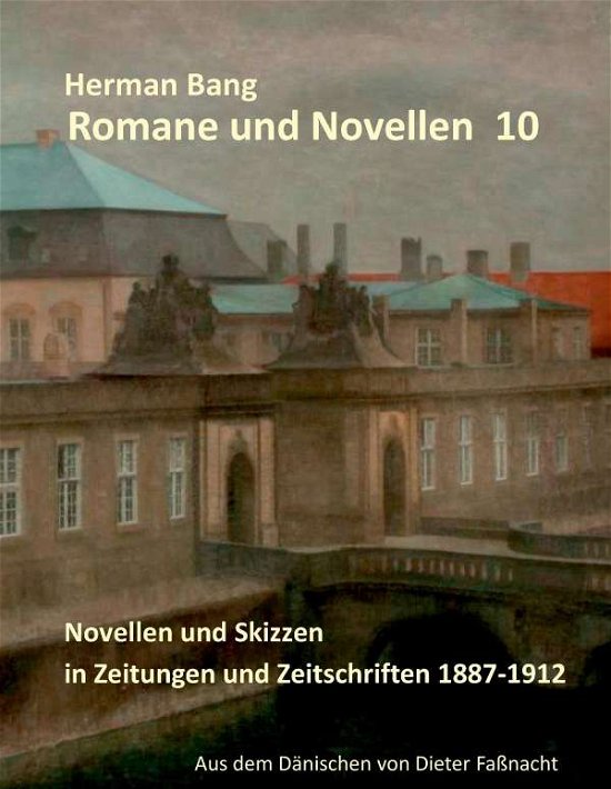 Romane und Novellen 10 - Bang - Boeken -  - 9783844828849 - 