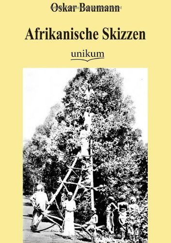 Cover for Oskar Baumann · Afrikanische Skizzen (Paperback Bog) [German, 1., Aufl. edition] (2012)