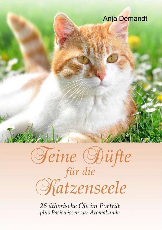Cover for Demandt · Feine Düfte für die Katzenseele (Buch)