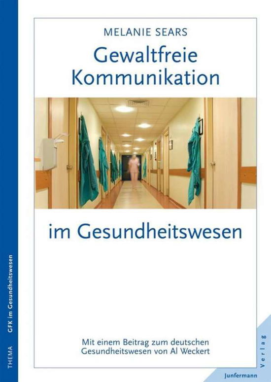 Cover for Sears · Gewaltfreie Kommunikation im Gesu (Book)