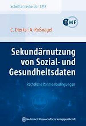 Cover for Christian Dierks · Sekundärnutzung von Sozial- und Gesundheitsdaten - Rechtliche Rahmenbedingungen (Taschenbuch) (2020)