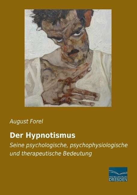 Cover for Forel · Der Hypnotismus (Bog)