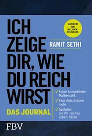 Ich zeige dir, wie du reich wirst  Das Journal - Ramit Sethi - Libros - FinanzBuch Verlag - 9783959726849 - 25 de abril de 2023