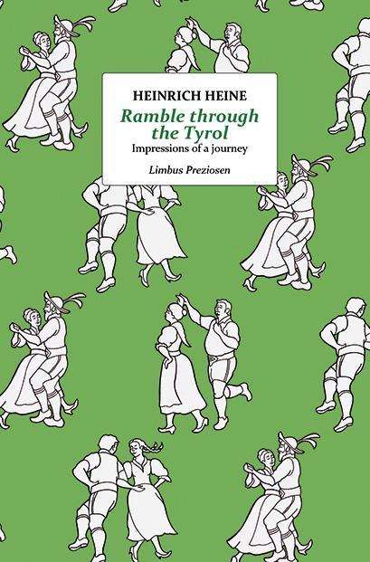 Ramble Through The Tyrol - Heinrich Heine - Książki -  - 9783990390849 - 