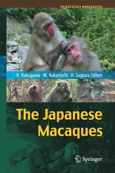 Cover for Naofumi Nakagawa · The Japanese Macaques - Primatology Monographs (Paperback Book) [2010 edition] (2014)
