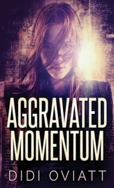 Cover for Next Chapter · Aggravated Momentum (Hardcover bog) (2021)