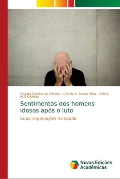 Cover for Oliveira · Sentimentos dos homens idosos (Bog) (2018)