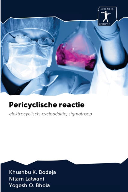 Cover for Khushbu K. Dodeja · Pericyclische reactie (Paperback Book) (2020)