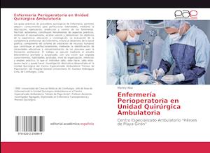 Enfermería Perioperatoria en Unida - Alba - Books -  - 9786202250849 - 