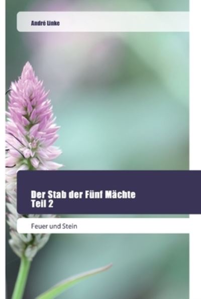 Cover for Linke · Der Stab der Fünf Mächte Teil 2 (Book) (2020)