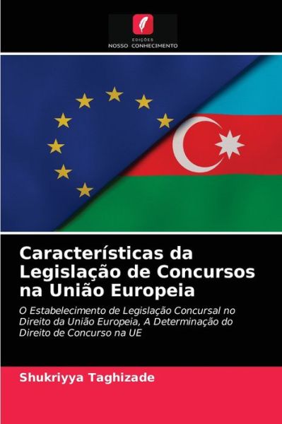 Cover for Shukriyya Taghizade · Caracteristicas da Legislacao de Concursos na Uniao Europeia (Pocketbok) (2020)