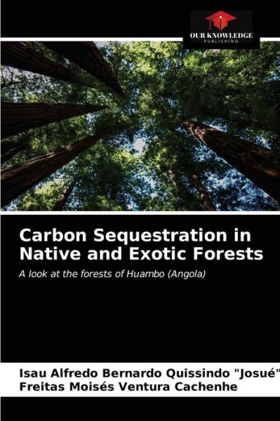 Cover for Isau Alfredo Bernard Quissindo Josué · Carbon Sequestration in Native and Exotic Forests (Paperback Book) (2021)