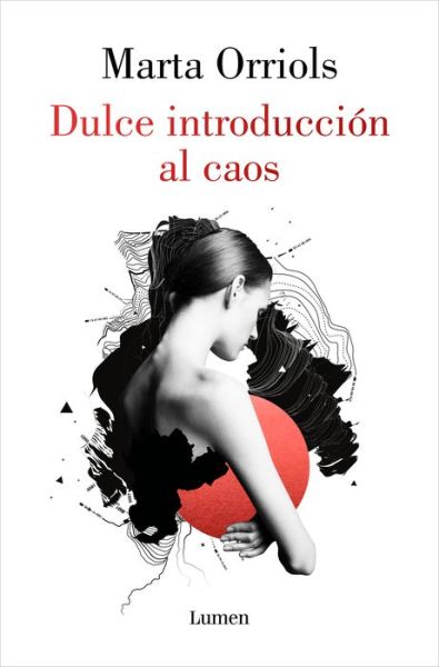 Cover for Marta Orriols · Dulce introduccion al caos / A Sweet Introduction to Chaos (Paperback Book) (2021)